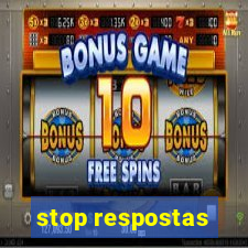 stop respostas